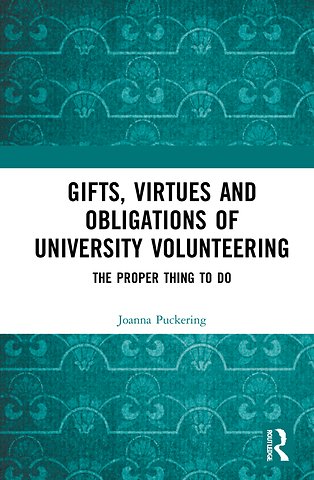Gifts, Virtues and Obligations of University Volunteering