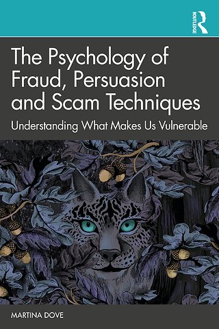 Psychology of Fraud, Persuasion and Scam Techniques