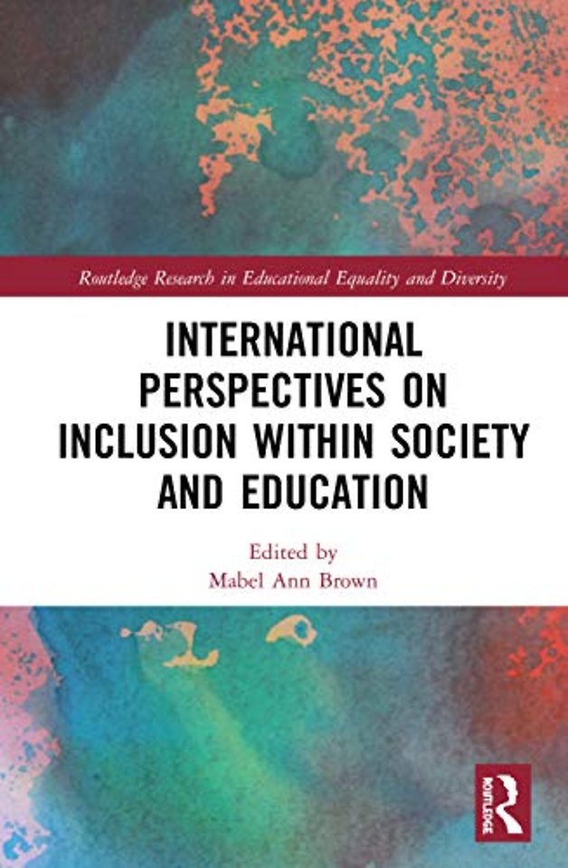International Perspectives on Inclusion within Society and Education