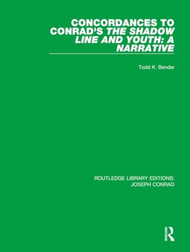 Concordances to Conrad's The Shadow Line and Youth: A Narrative