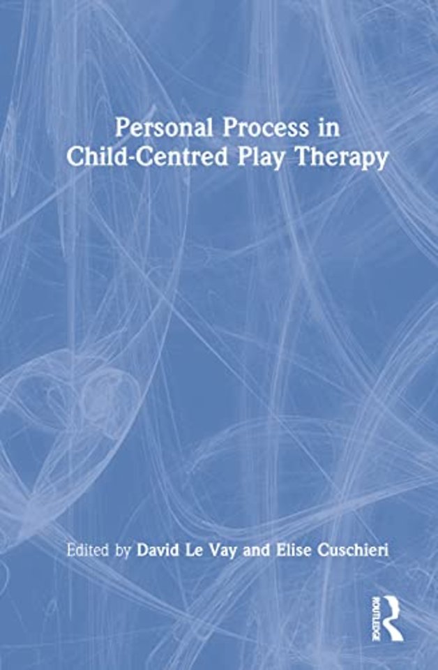 Personal Process in Child-Centred Play Therapy