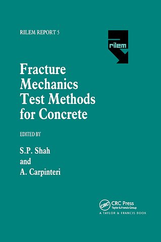 Fracture Mechanics Test Methods For Concrete