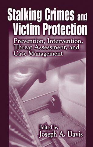 Stalking Crimes and Victim Protection