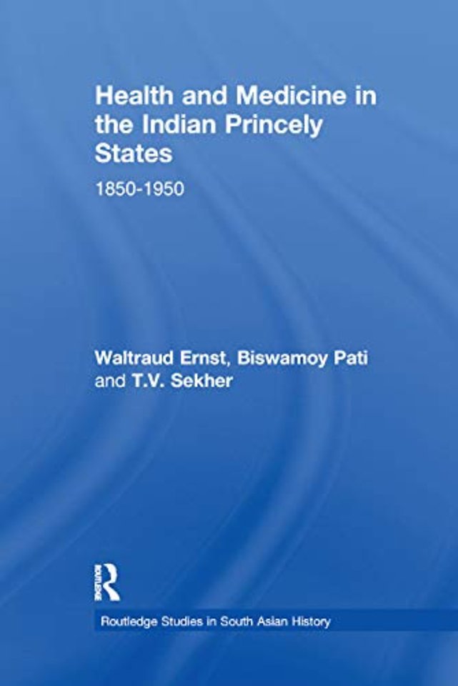 Health and Medicine in the Indian Princely States