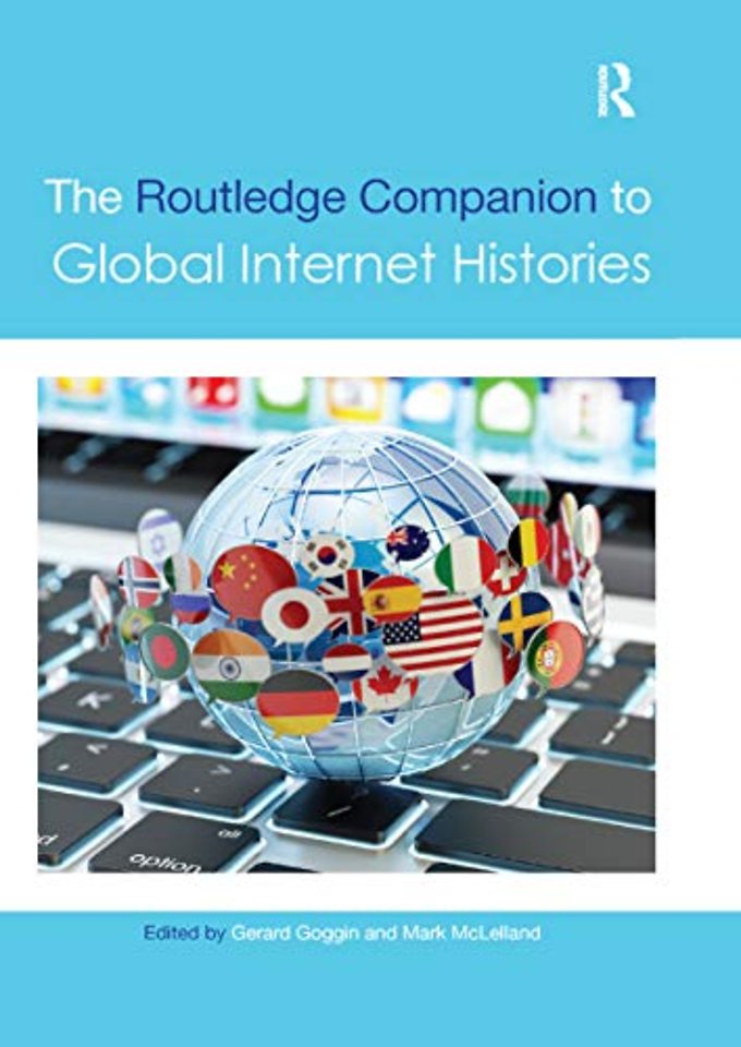 Routledge Companion to Global Internet Histories