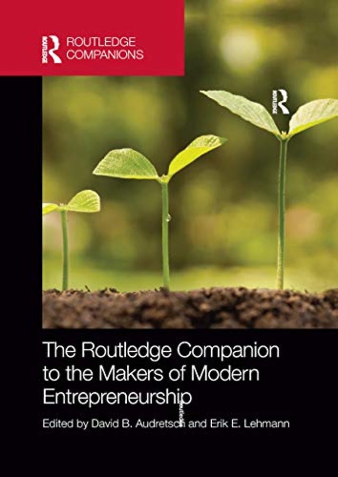 Routledge Companion to the Makers of Modern Entrepreneurship