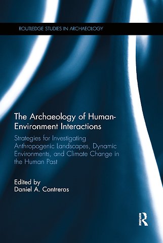 Archaeology of Human-Environment Interactions