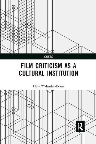Film Criticism as a Cultural Institution