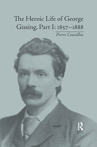 Heroic Life of George Gissing