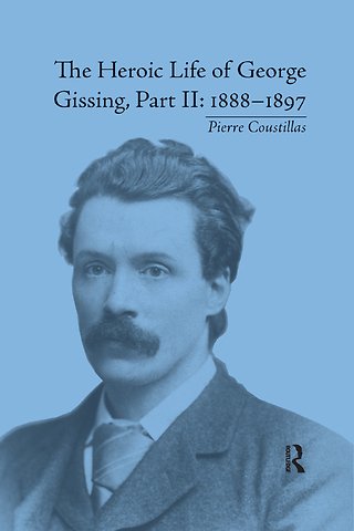 Heroic Life of George Gissing