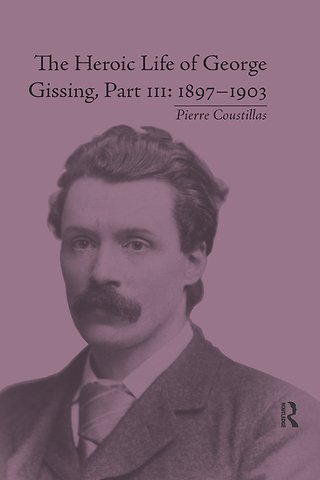 Heroic Life of George Gissing