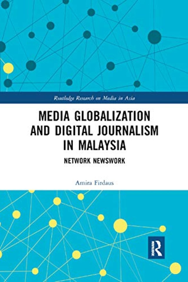 Media Globalization and Digital Journalism in Malaysia