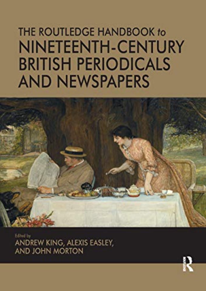 Routledge Handbook to Nineteenth-Century British Periodicals and Newspapers
