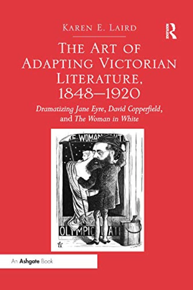 Art of Adapting Victorian Literature, 1848-1920
