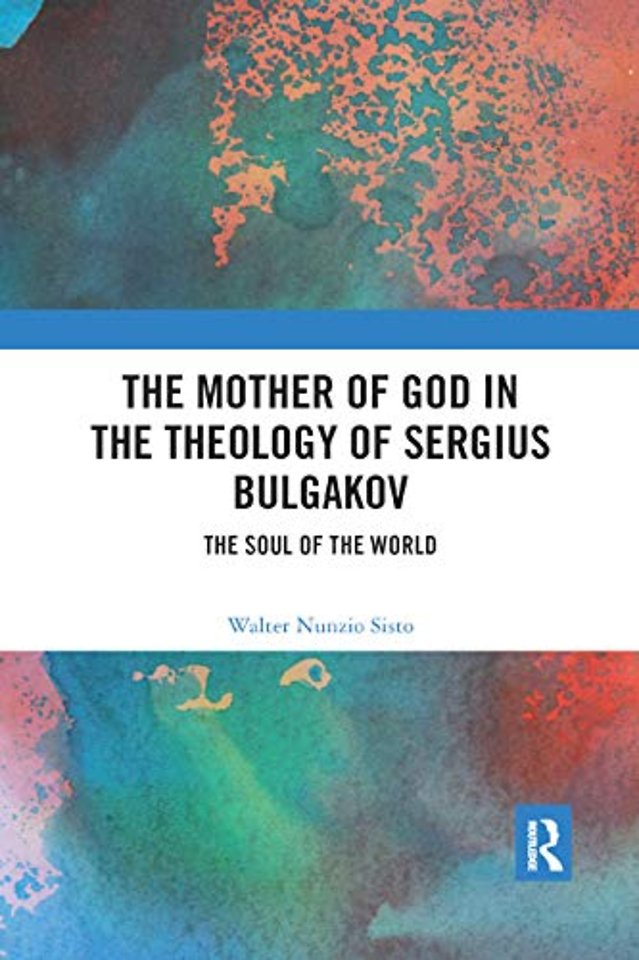 Mother of God in the Theology of Sergius Bulgakov
