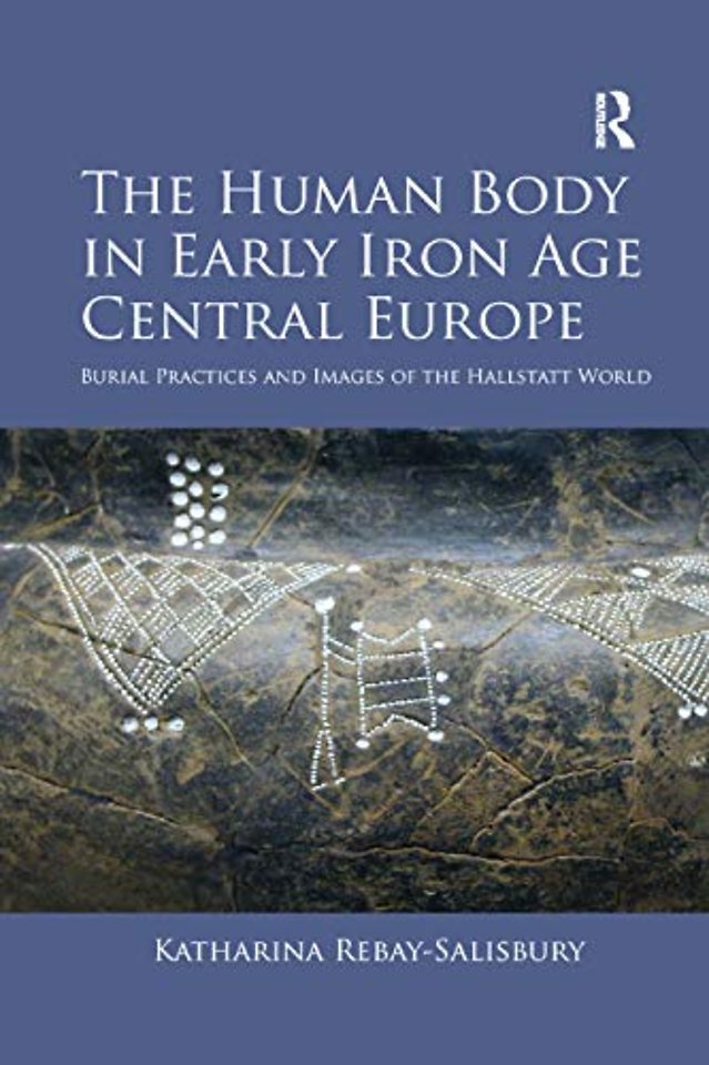 Human Body in Early Iron Age Central Europe