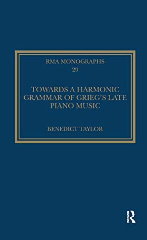 Towards a Harmonic Grammar of Grieg's Late Piano Music