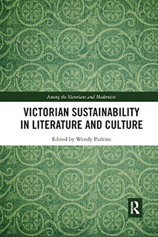 Victorian Sustainability in Literature and Culture