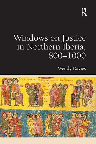 Windows on Justice in Northern Iberia, 800�1000