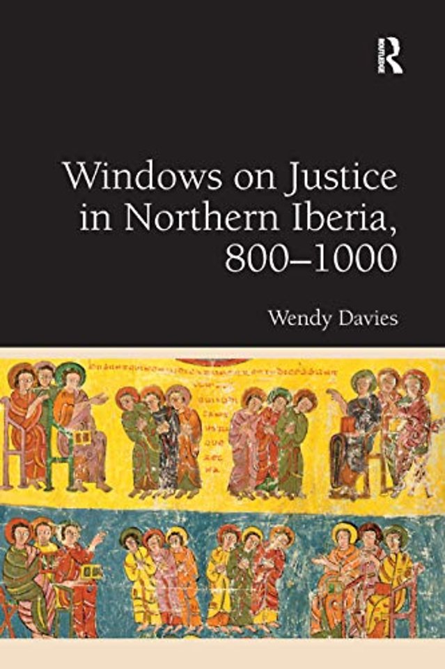 Windows on Justice in Northern Iberia, 800�1000