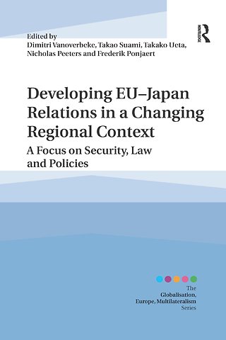 Developing EU�Japan Relations in a Changing Regional Context