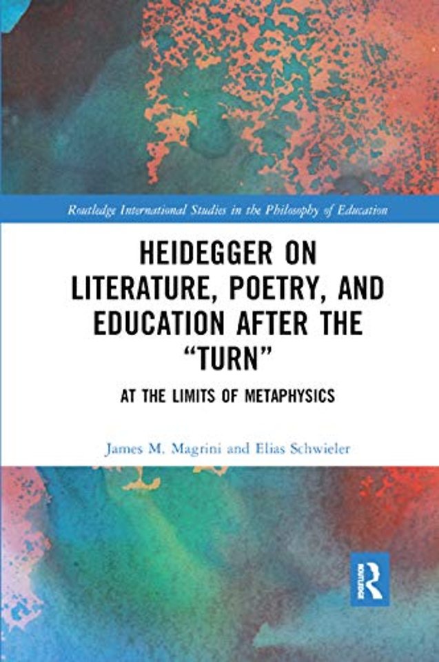 Heidegger on Literature, Poetry, and Education after the �Turn�