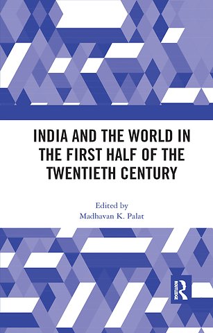 India and the World in the First Half of the Twentieth Century