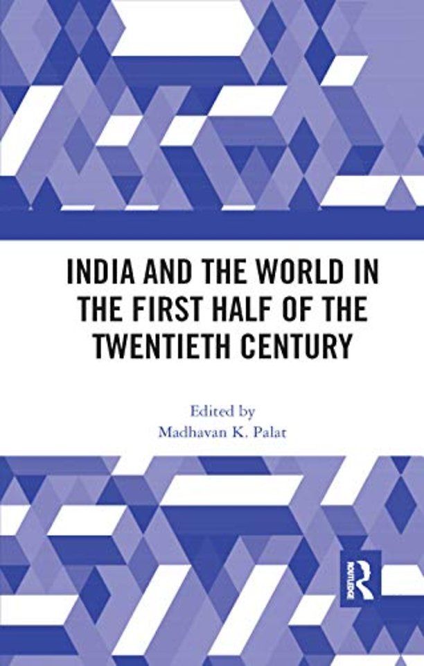 India and the World in the First Half of the Twentieth Century