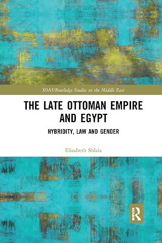 Late Ottoman Empire and Egypt
