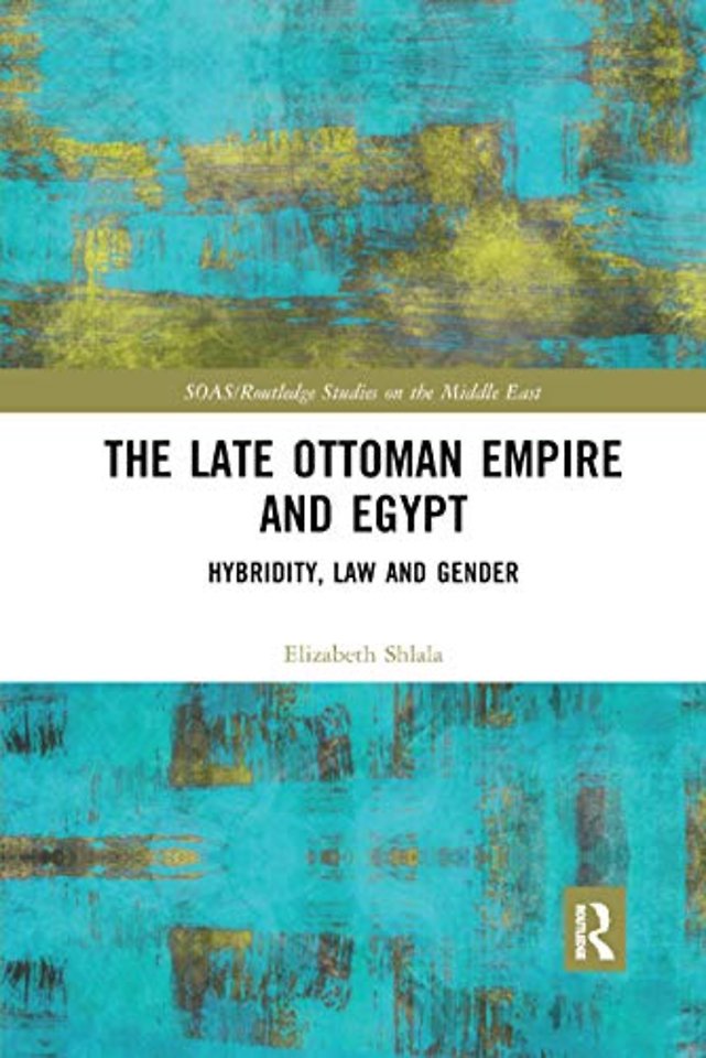 Late Ottoman Empire and Egypt