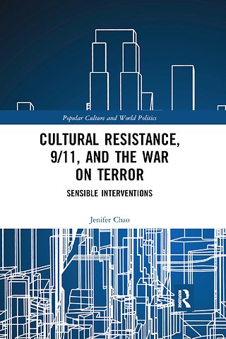 Cultural Resistance, 9/11, and the War on Terror