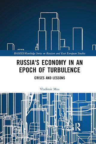 Russia's Economy in an Epoch of Turbulence