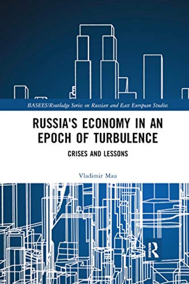 Russia's Economy in an Epoch of Turbulence