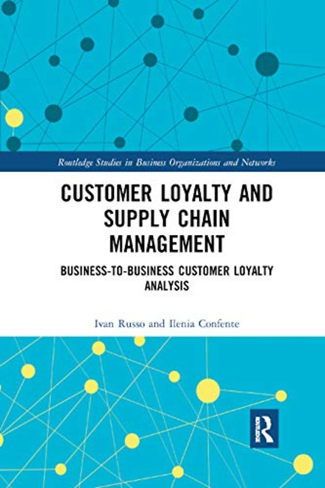Customer Loyalty and Supply Chain Management