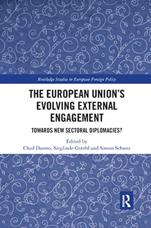European Union�s Evolving External Engagement