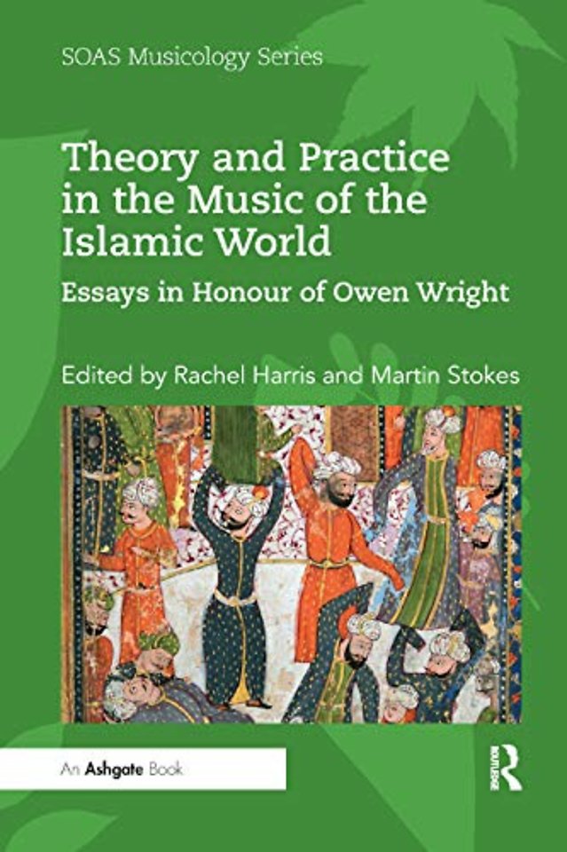 Theory and Practice in the Music of the Islamic World