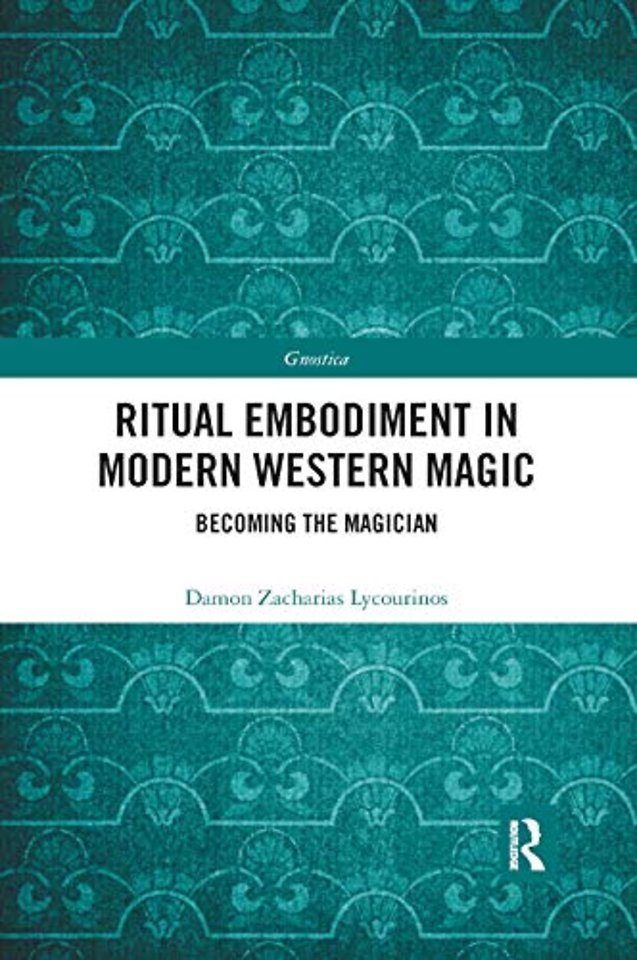 Ritual Embodiment in Modern Western Magic