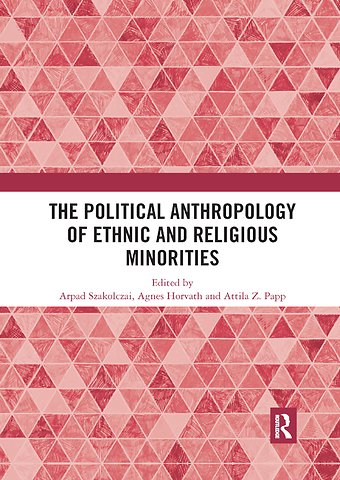 Political Anthropology of Ethnic and Religious Minorities