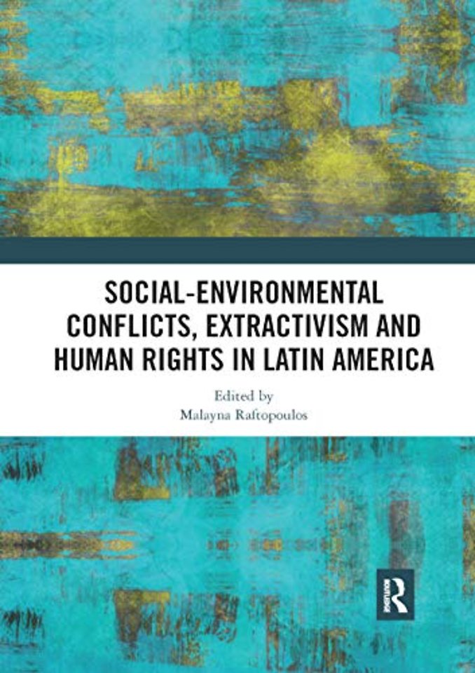 Social-Environmental Conflicts, Extractivism and Human Rights in Latin America