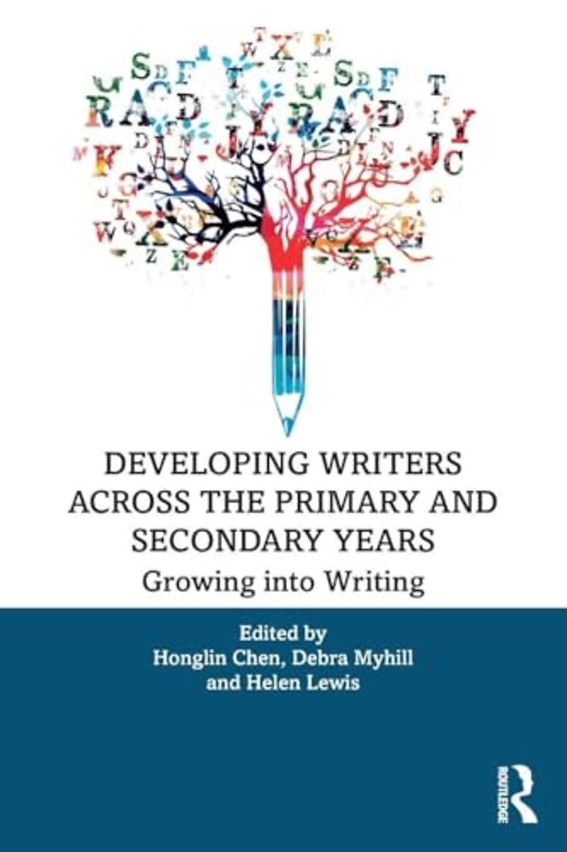 Developing Writers Across the Primary and Secondary Years