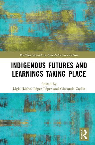 Indigenous Futures and Learnings Taking Place
