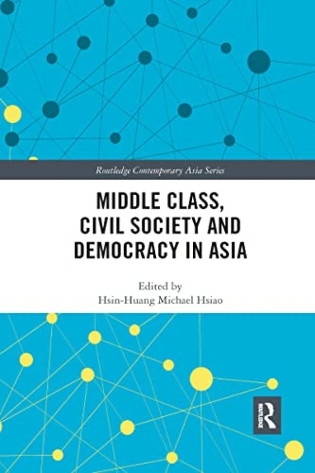 Middle Class, Civil Society and Democracy in Asia