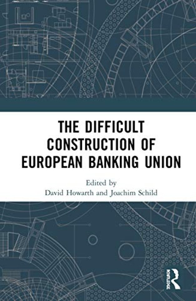 Difficult Construction of European Banking Union
