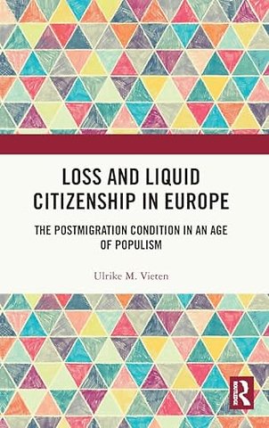 Loss and Liquid Citizenship in Europe