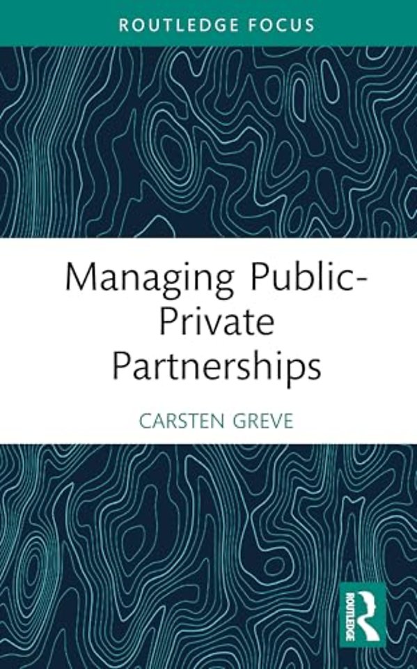 Managing Public-Private Partnerships