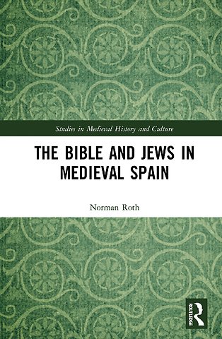 Bible and Jews in Medieval Spain