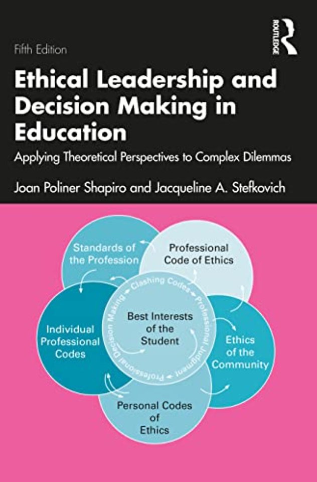 Ethical Leadership and Decision Making in Education