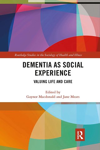 Dementia as Social Experience