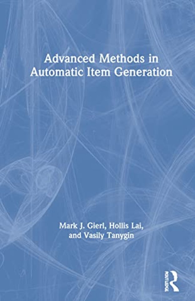 Advanced Methods in Automatic Item Generation
