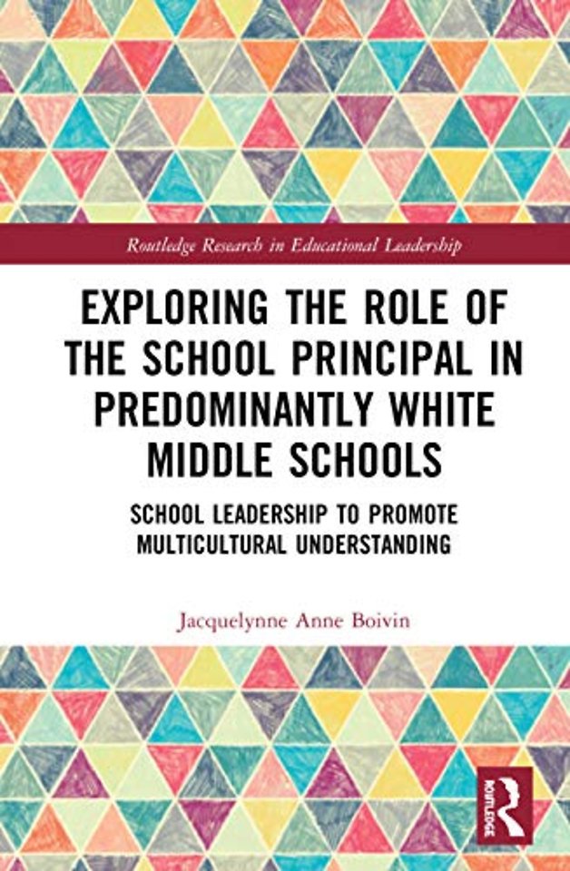 Exploring the Role of the School Principal in Predominantly White Middle Schools